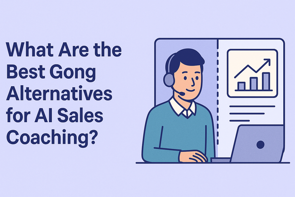 What Are the Best Gong Alternatives for AI Sales Coaching - Sellible